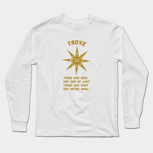 Trove Who Seek The Truth Long Sleeve T-Shirt